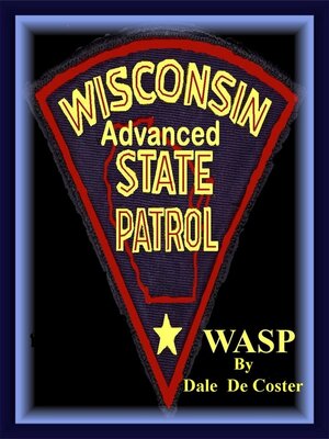 cover image of (WASP) Wisconsin Advanced State Patrol